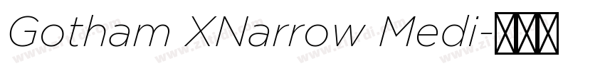 Gotham XNarrow Medi字体转换